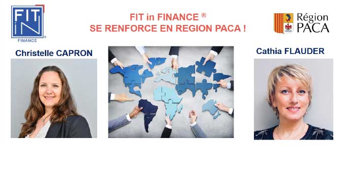 L’équipe FIT in FINANCE® en PACA se renforce avec deux nouvelles compétences !