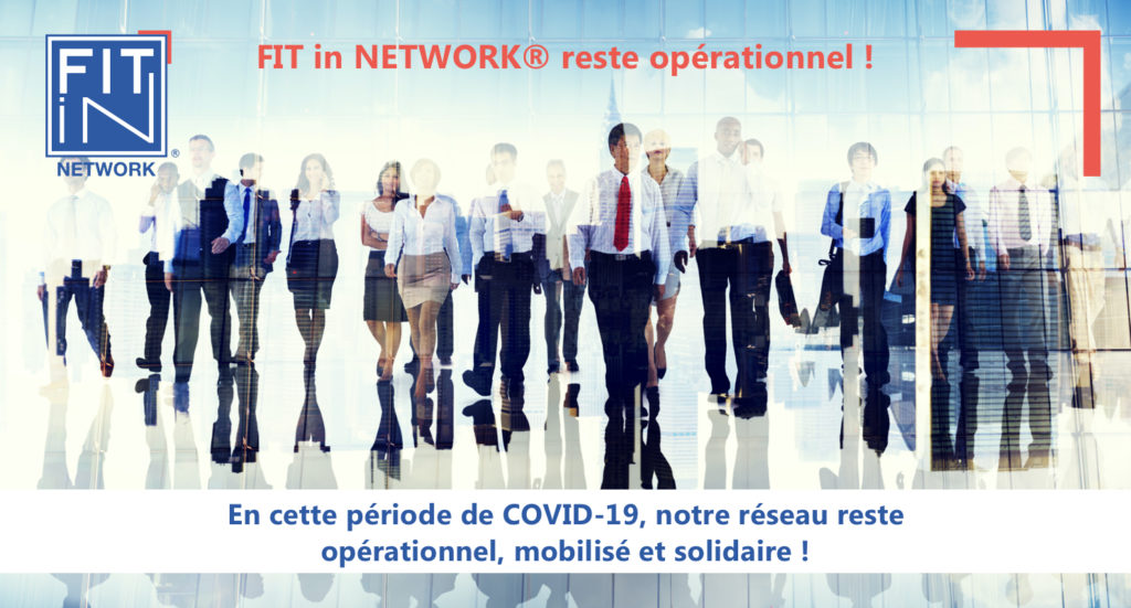 COVID-19 : FIT in NETWORK® reste opérationnel !