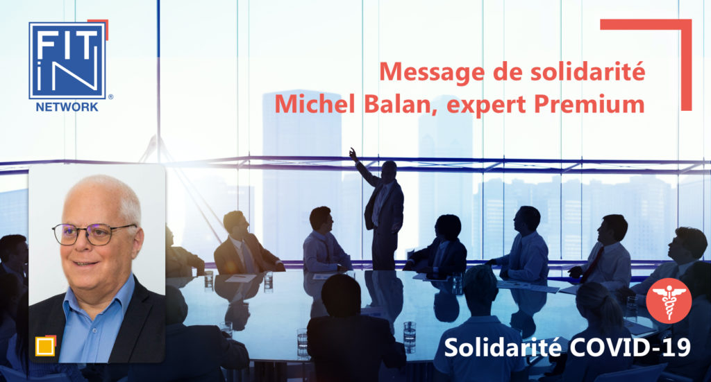 Michel Balan, Directeur des opérations, nous transmet son message de solidarité Covid-19