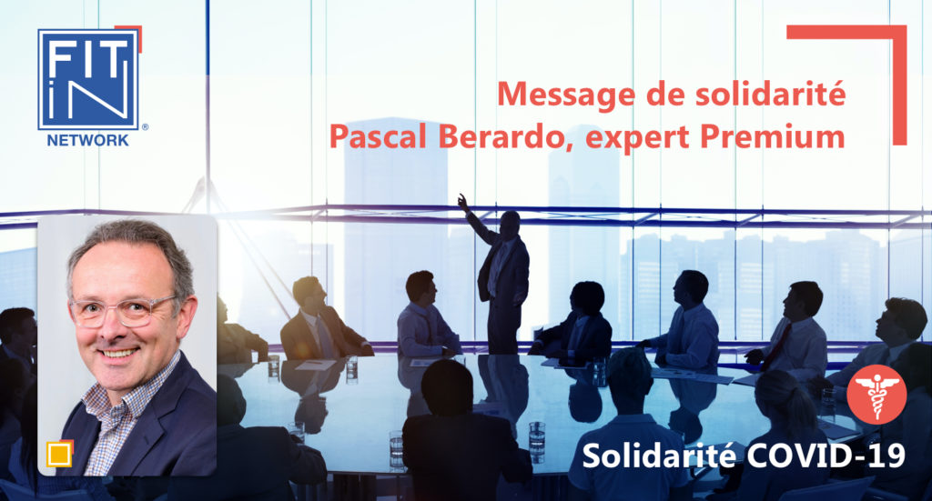 Pascal Berardo, Directeur Général en PME & Filiales, nous transmet son message de solidarité Covid-19