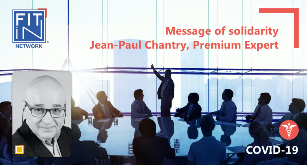 Jean-Paul Chantry, Transition Manager in General Management, sends us his message of solidarity Covid-19