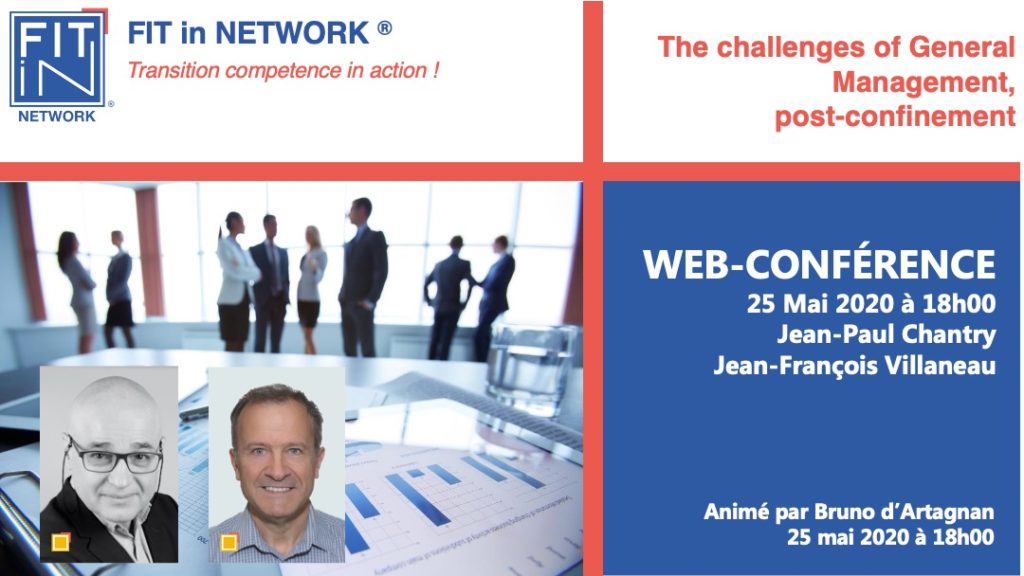 WEB-CONFERENCE ON MAY 25, 2020 at 6:00 p.m. The challenges of General Management, post-confinement