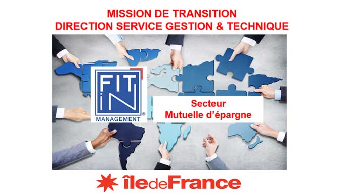 FIT in MANAGEMENT ®, secteur Mutuelle d’épargne, mission de Direction du service Gestion & Technique