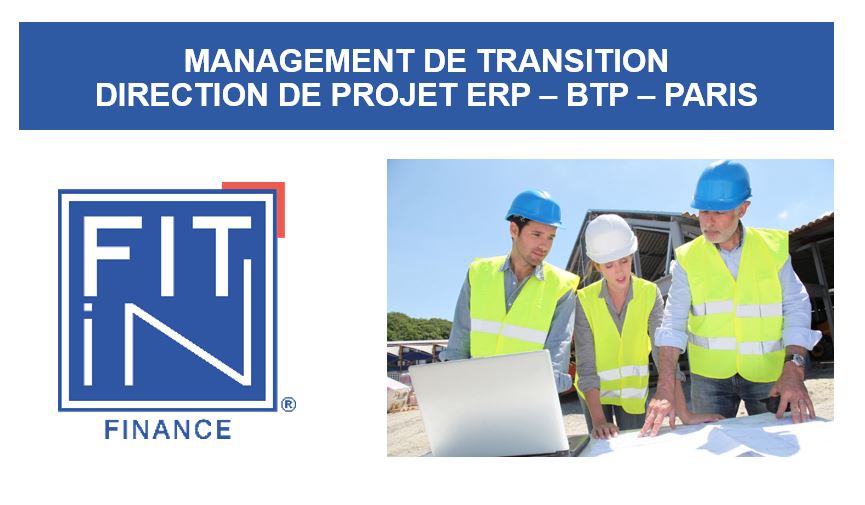 FIT in FINANCE® – BTP – Mission de directeur.trice logistique de projet ERP