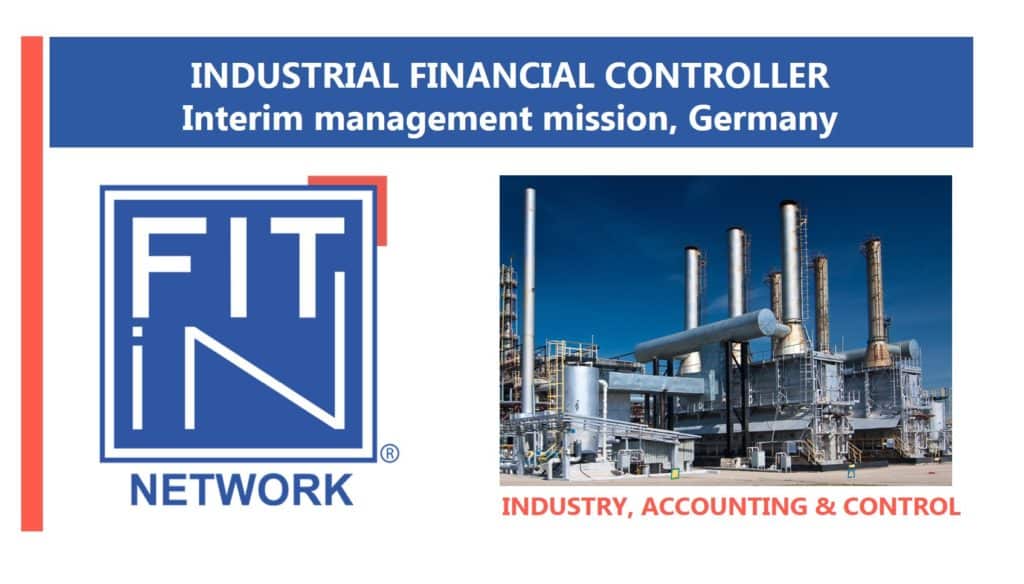 FIT in NETWORK® , New interim management mission : INDUSTRIAL FINANCIAL CONTROLLER