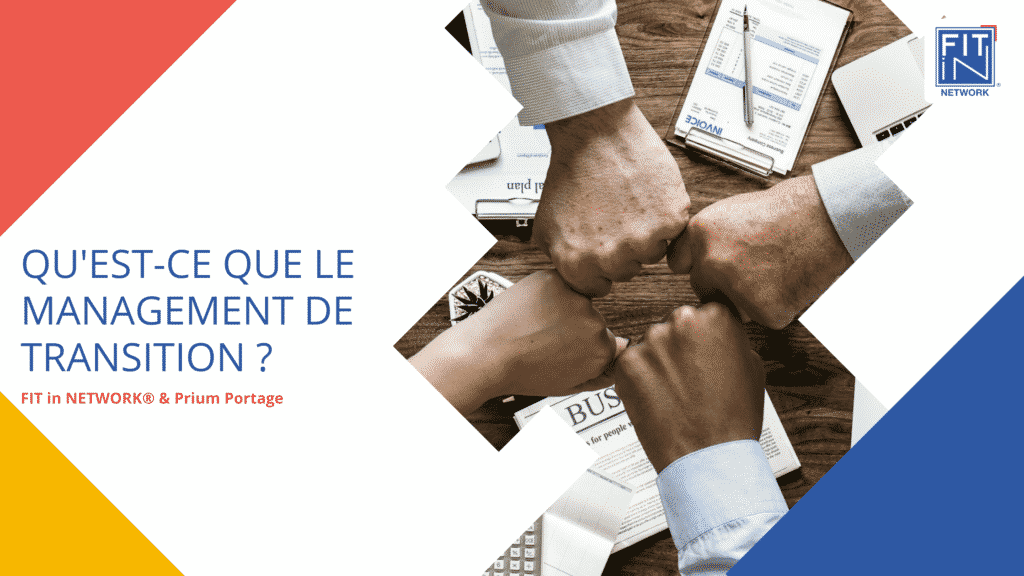 Qu’est-ce que le management de transition ?