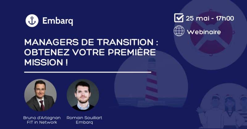 FIT in NETWORK® & Embarq – Comment trouver sa première mission de management de transition ?