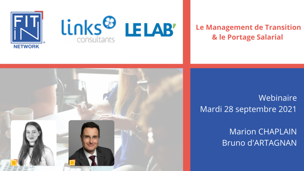 Webinaire : FIT in NETWORK & Links Consultants-Le Management de Transition et le Portage Salarial