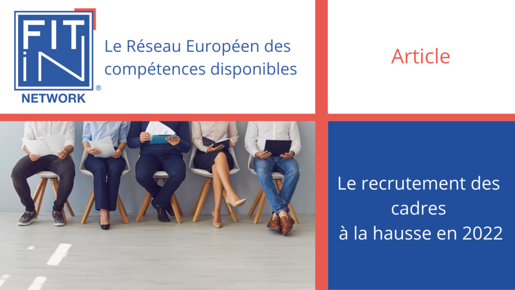 Le recrutement des cadres à la hausse en 2022