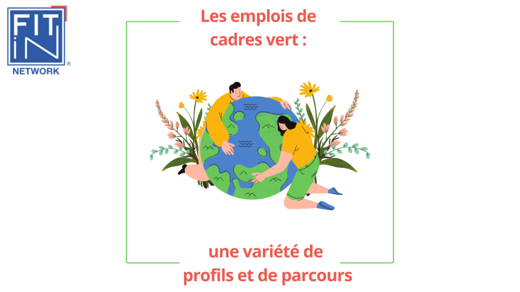 Les emplois de cadres vert : une variété de profils et de parcours