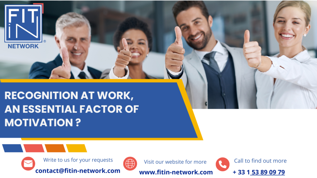 Recognition at work, an essential factor of motivation ?