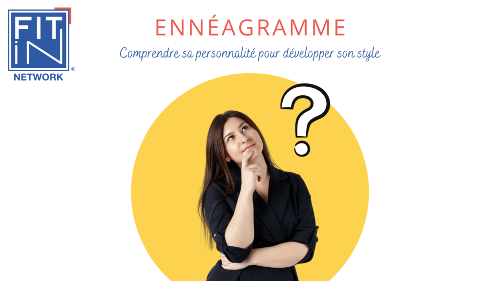 Ennéagramme : Comprendre sa personnalité pour développer son style