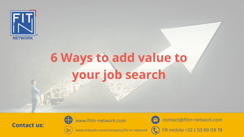 6 Ways to add value to your job search