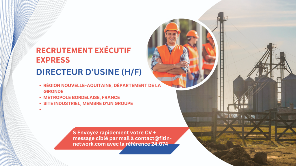 DIRECTEUR D’USINE (H/F)