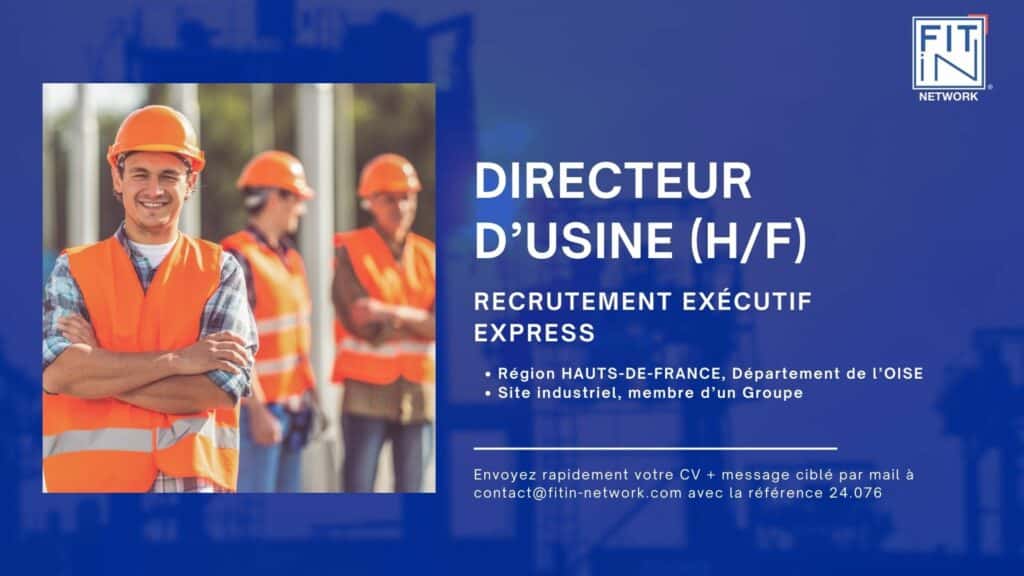 DIRECTEUR D’USINE Hauts-de-France (H/F)